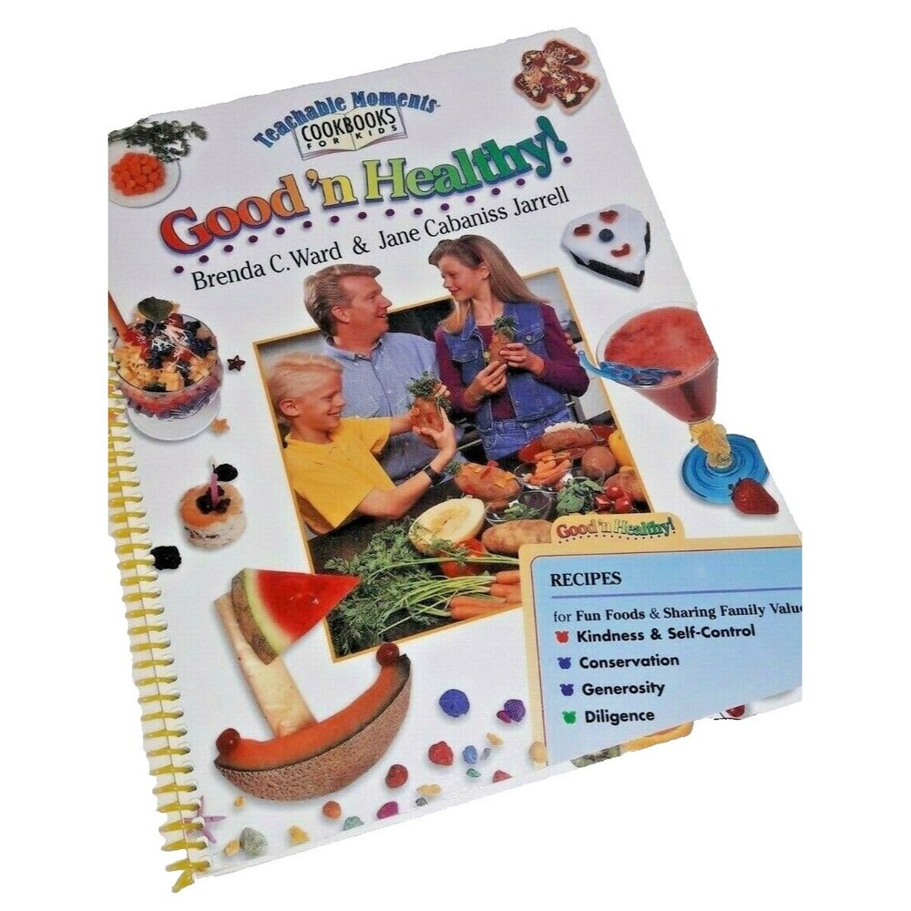 Healthy Kids Cookbook Teachable Moments Good Cook Ward Jarrell Family Values PB
